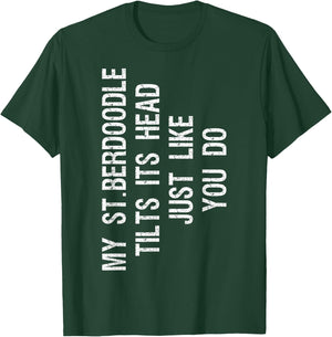 My St Berdoodle Dog Tilts Its Head Funny Saint Berdoodle Men Women Kids T-Shirt - T-Shirt | Forest