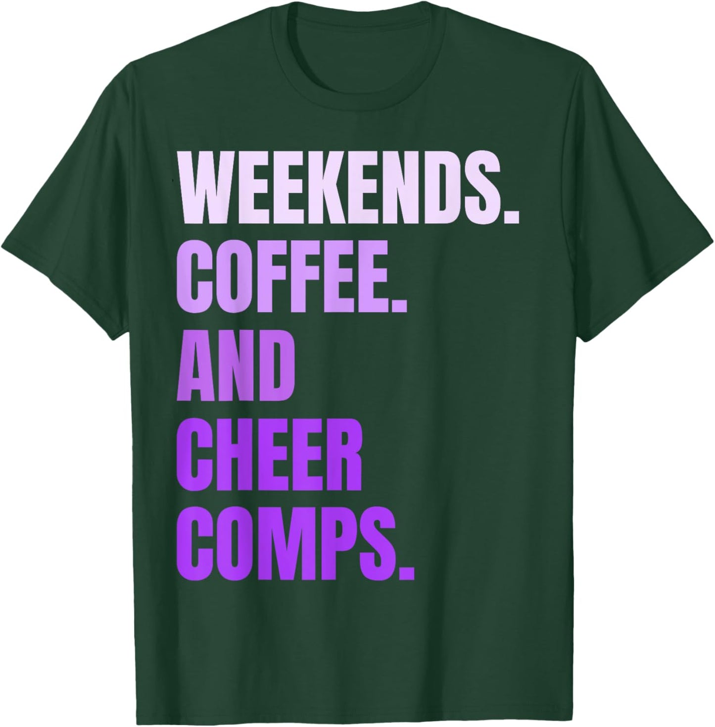 Weekends Coffee And Cheer Comps Retro Cheerleading Lovers T-Shirt - T-Shirt | Forest