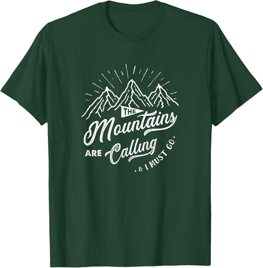 The Mountains Are Calling And I Must Go Funny Camping T-Shirt - T-Shirt | Forest