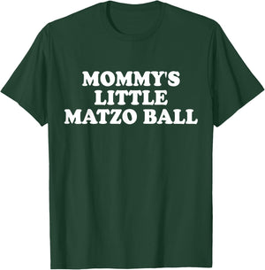 Mommy's Little Matzo Ball Celebrating Family Jewish Kids T-Shirt - T-Shirt | Forest
