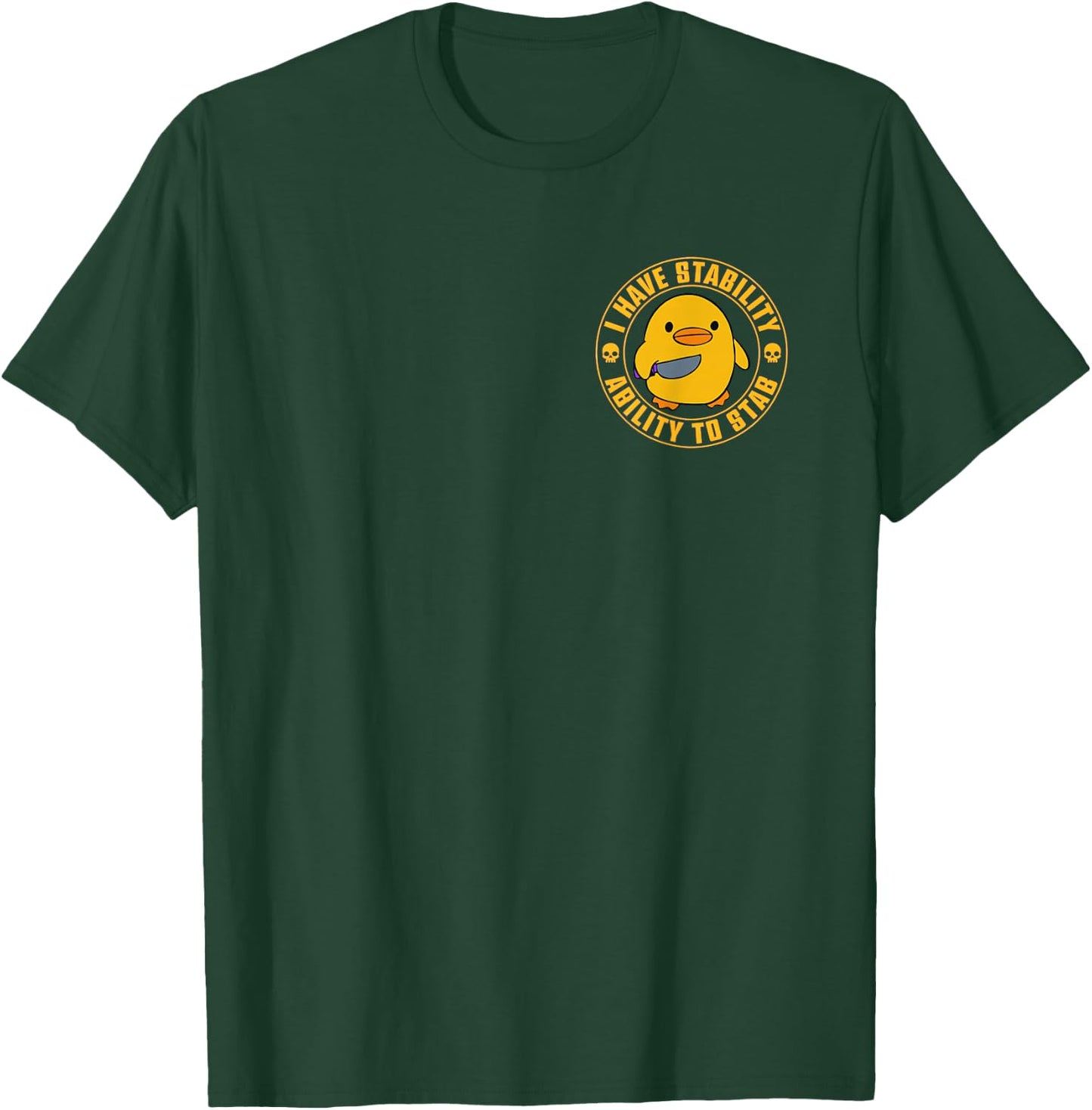 I Have Stability Ability To Stab Funny Duck Meme T-Shirt - T-Shirt | Forest