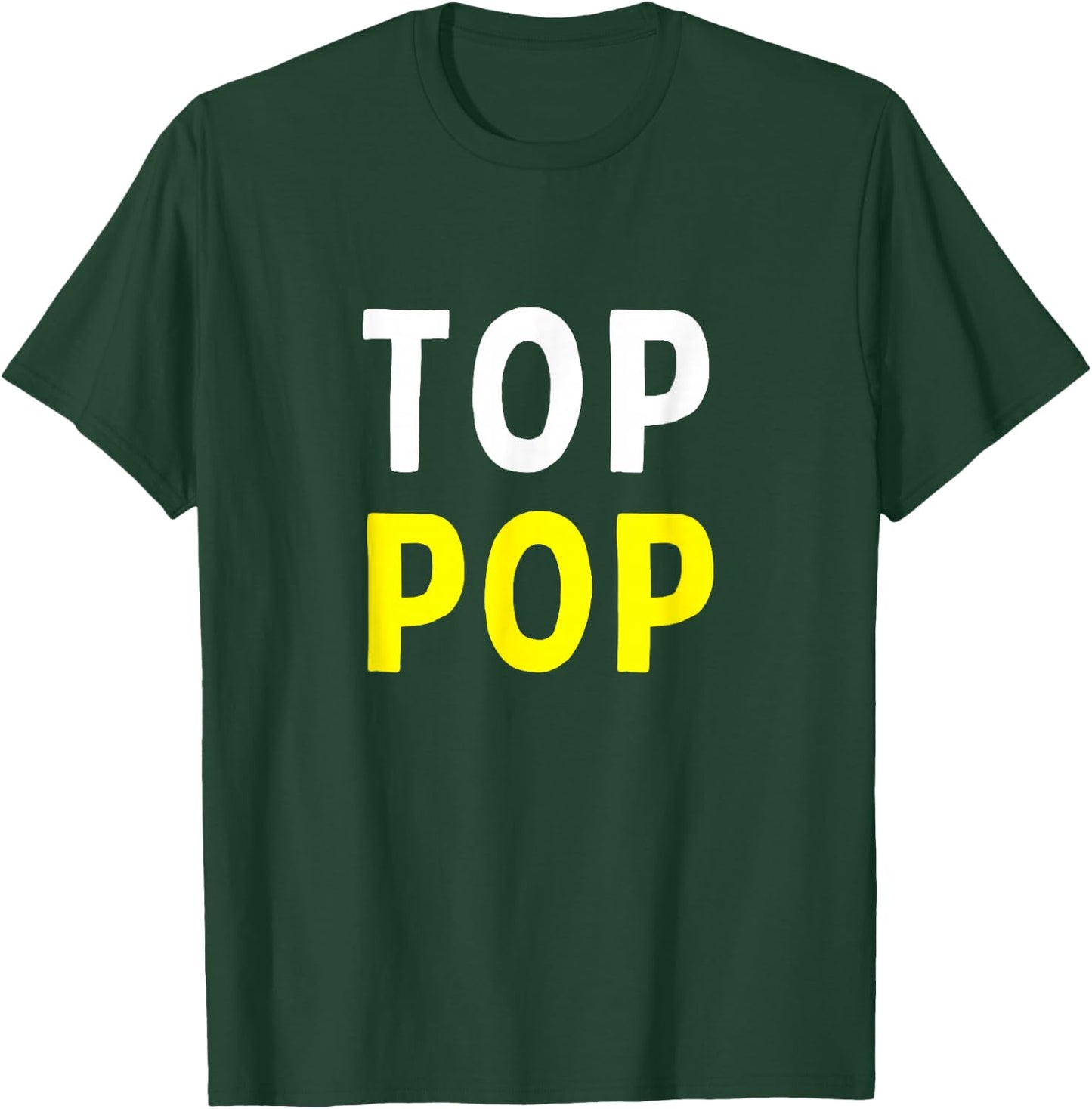 Cadeau de fête des pères Top Pop T-Shirt - T-Shirt | Forest
