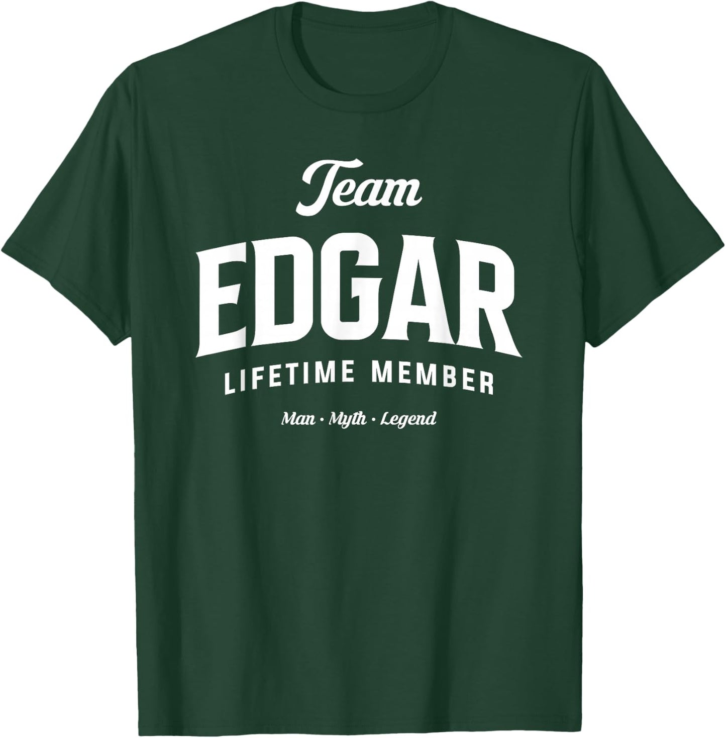Team Edgar Lifetime Member Funny Name Edgar T-Shirt - T-Shirt | Forest