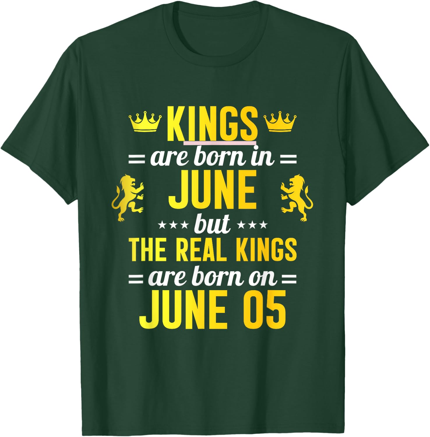 Kings Are Born In June Real Kings Are Born On June 05 T-Shirt - T-Shirt | Forest