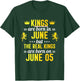 Kings Are Born In June Real Kings Are Born On June 05 T-Shirt - T-Shirt | Forest