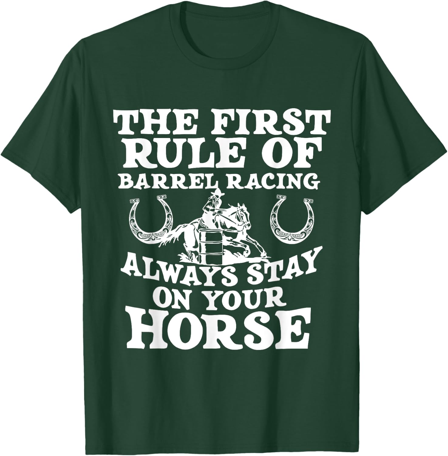 Barrel Race Horse Racer - Barrel Racing Show T-Shirt - T-Shirt | Forest