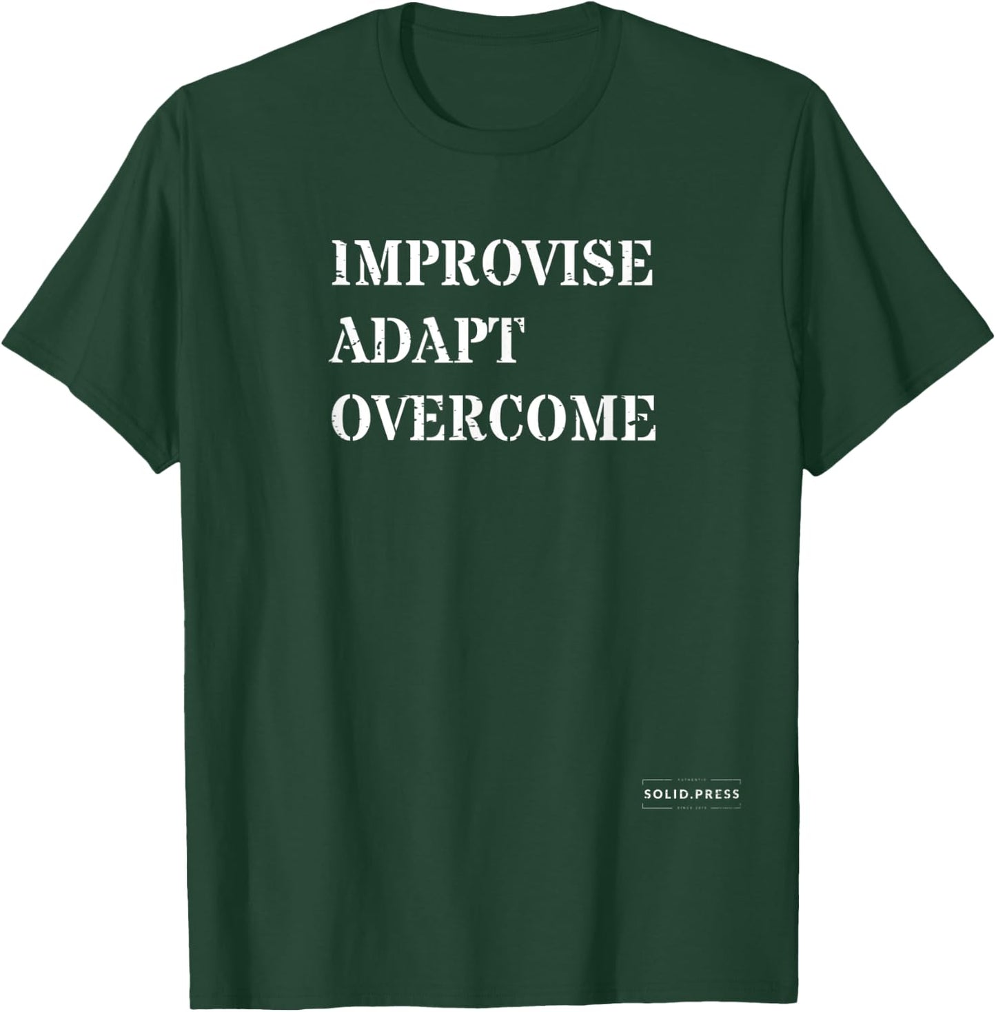 Improvise. Adapt. Overcome. - Funny Meme T-Shirt - T-Shirt | Forest