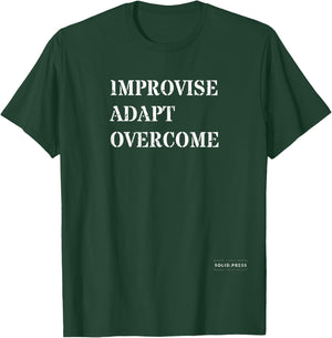 Improvise. Adapt. Overcome. - Funny Meme T-Shirt - T-Shirt | Forest