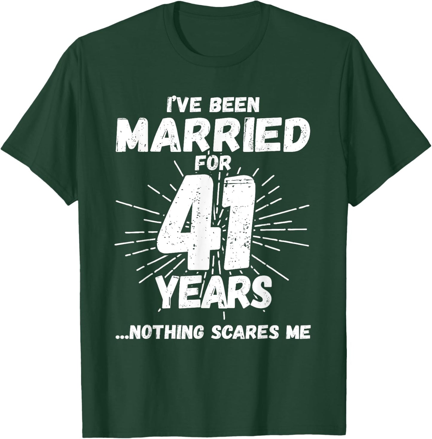 Couples Married 41 Years - Funny 41st Wedding Anniversary T-Shirt - T-Shirt | Forest