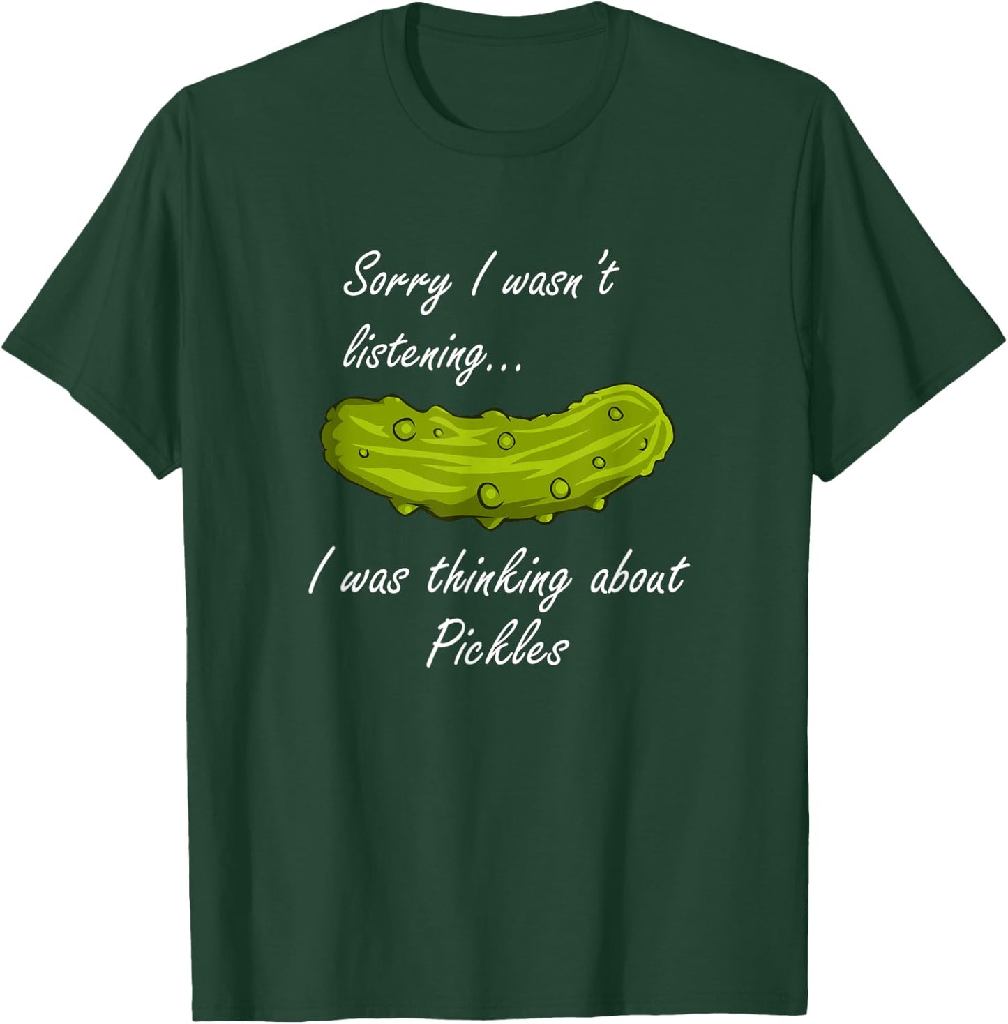 Thinking About Pickles Funny Saying Fermented Cucumber T-Shirt - T-Shirt | Forest
