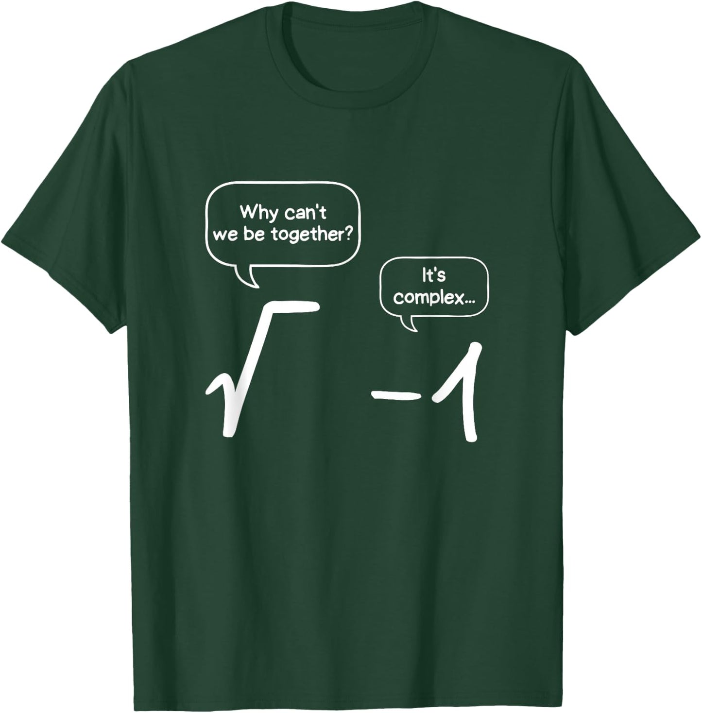 Relationship between root and -1, funny maths , black T-Shirt - T-Shirt | Forest