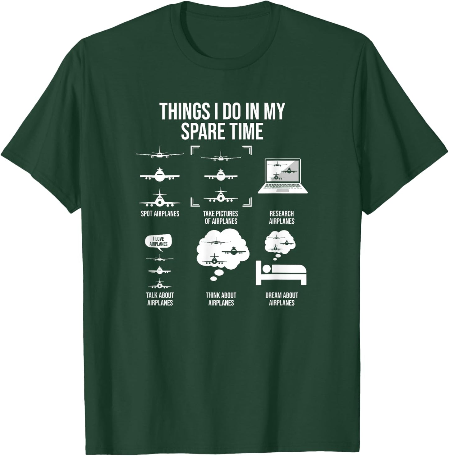 Things I Do In My Spare Time, Airplane Lover T-Shirt - T-Shirt | Forest