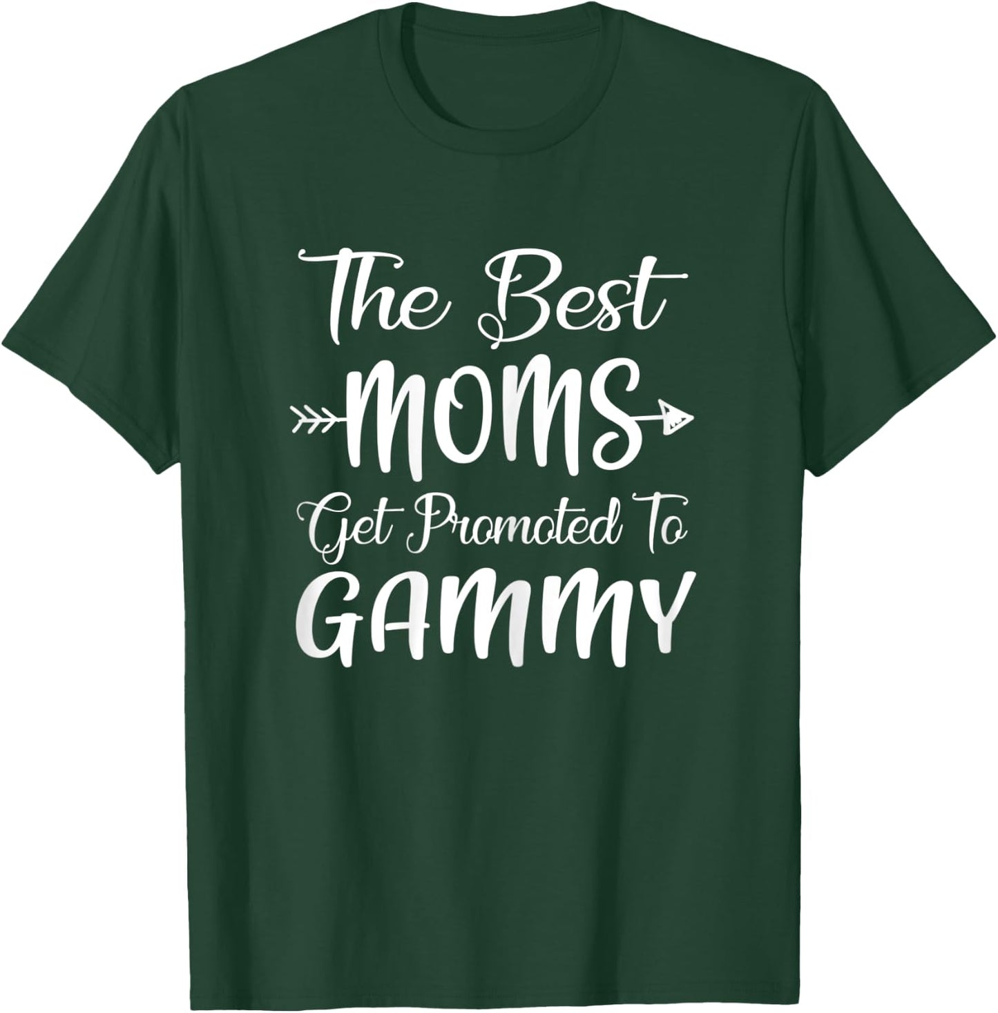 The Best Moms Get Promoted To Gammy Pregnancy Announcement T-Shirt - T-Shirt | Forest
