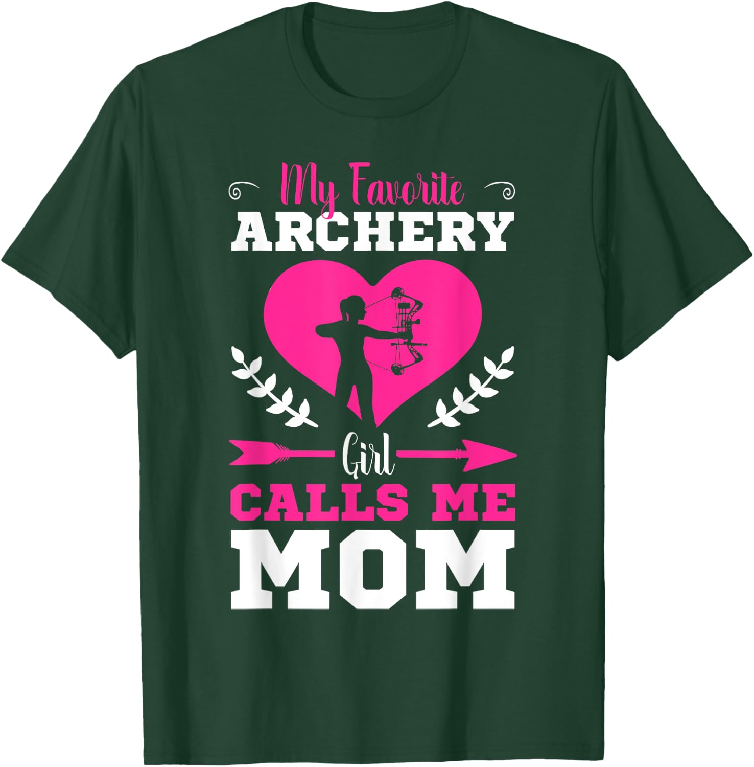 Archer Archery Mom Toxophilite Bow Bowmen Arrow Mother's Day T-Shirt - T-Shirt | Forest