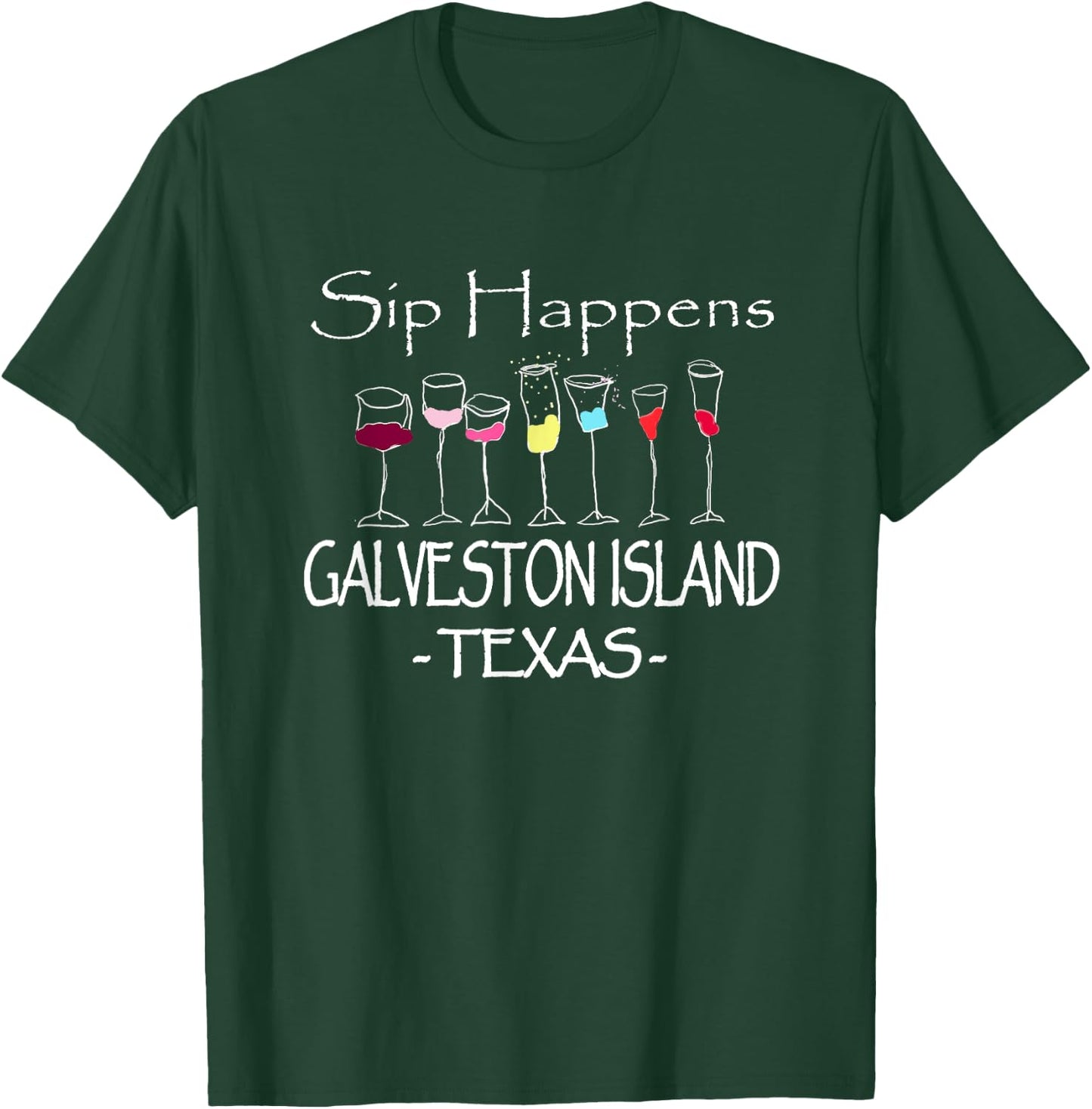 Galveston Island, Tx Where Sip Happens Funny Souvenir Gift T-Shirt - T-Shirt | Forest
