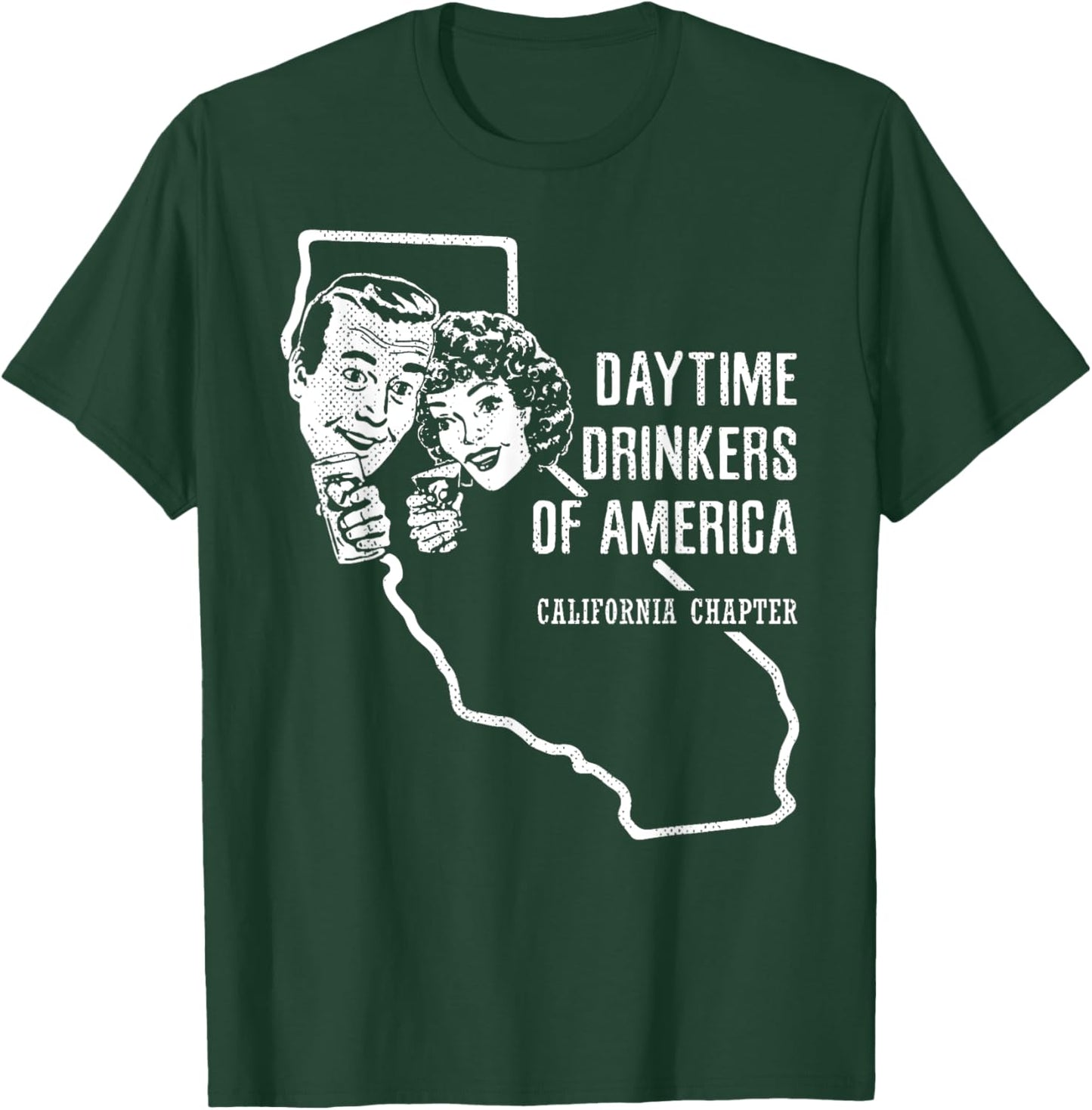 California Daytime Drinkers Shirt Beer Wine Fun Gift Sarcasm T-Shirt - T-Shirt | Forest