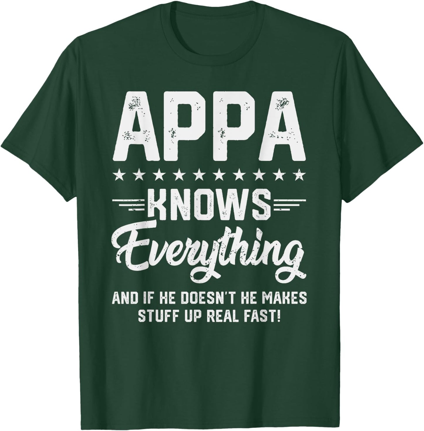 Appa Knows Everything Funny Dad Jokes Humor T-Shirt - T-Shirt | Forest