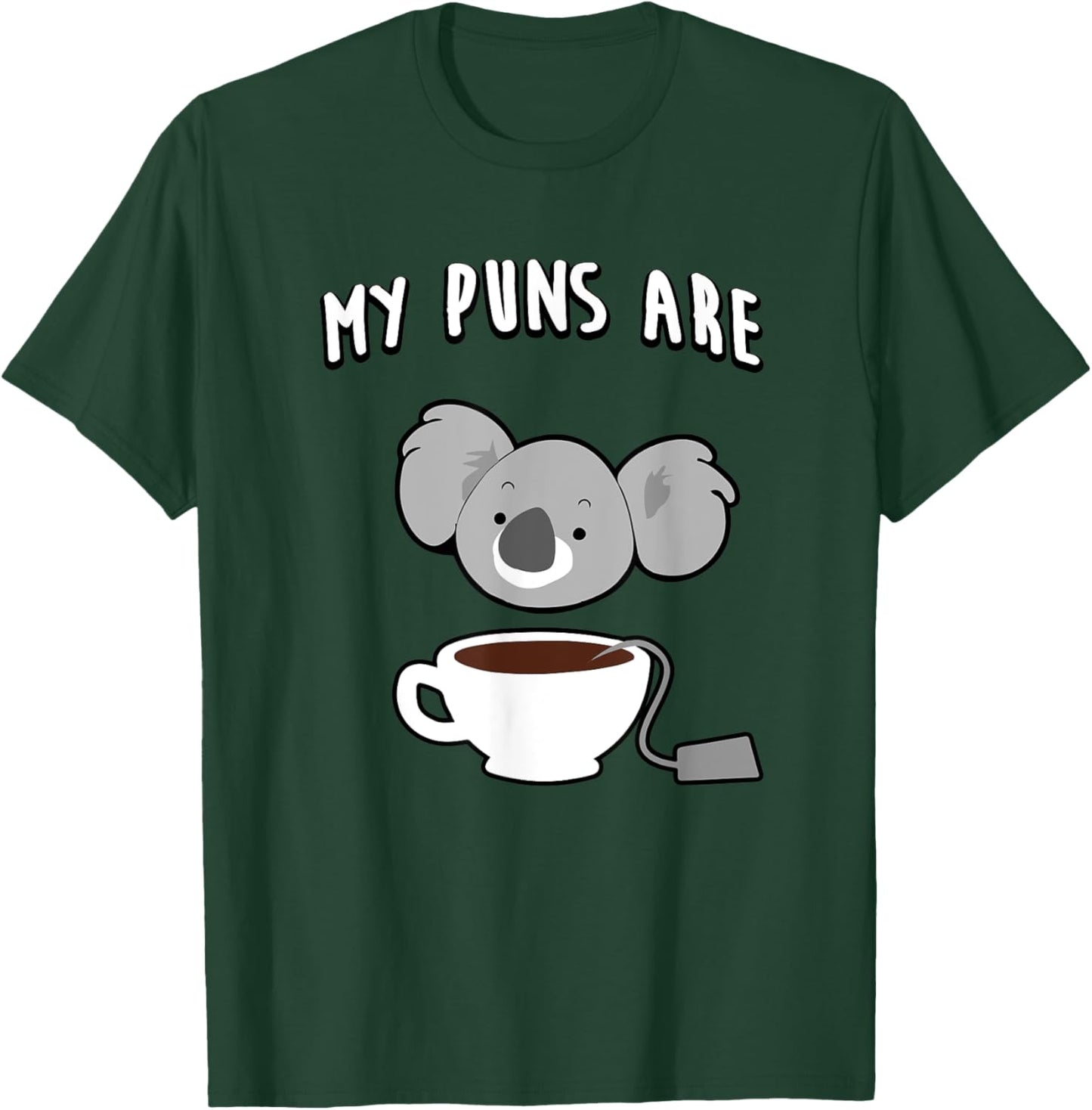 My Puns Are Koala Tea Funny T-Shirt - T-Shirt | Forest