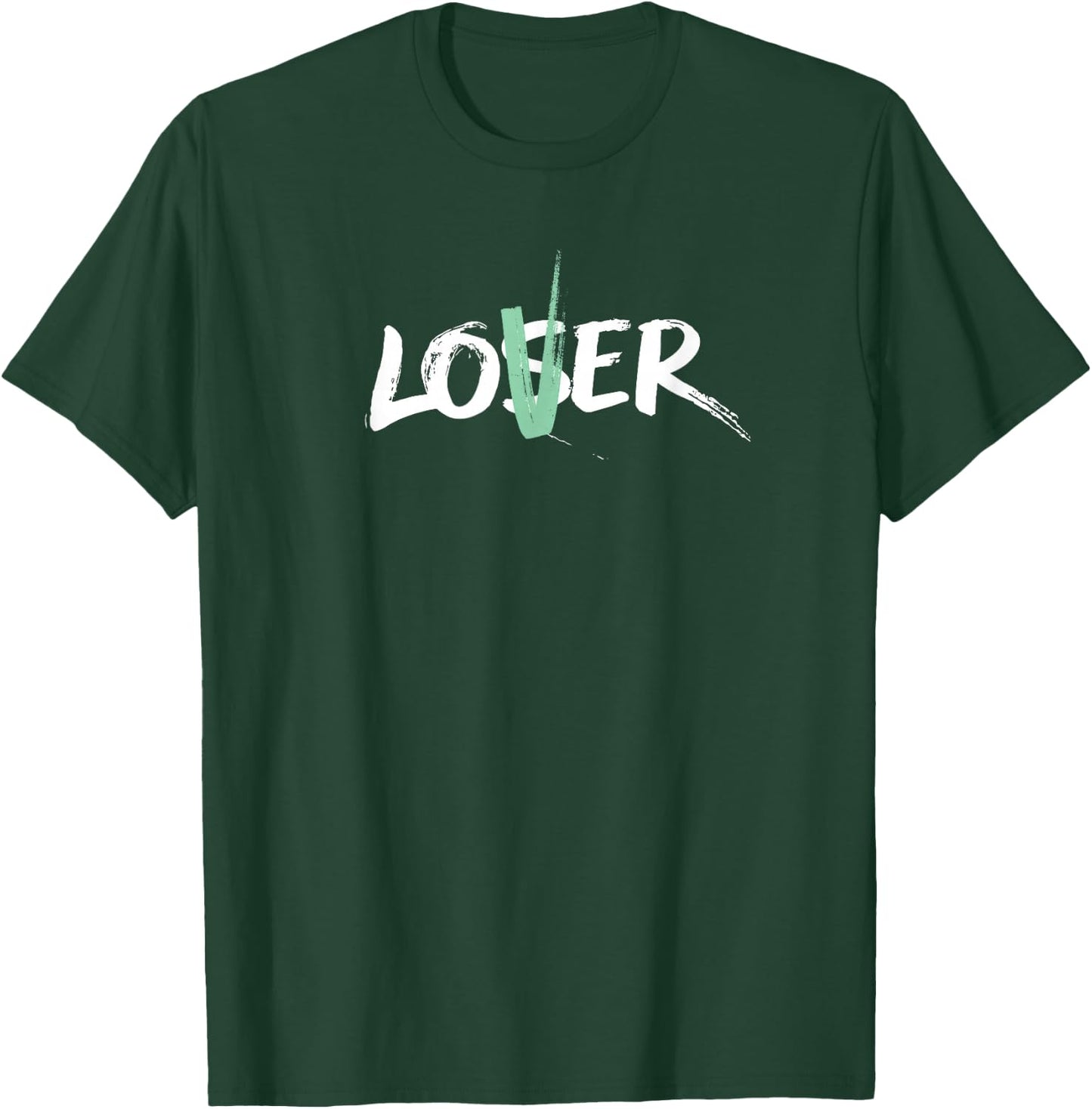 Be a Lover, Not a Loser (Mint V) T-Shirt - T-Shirt | Forest