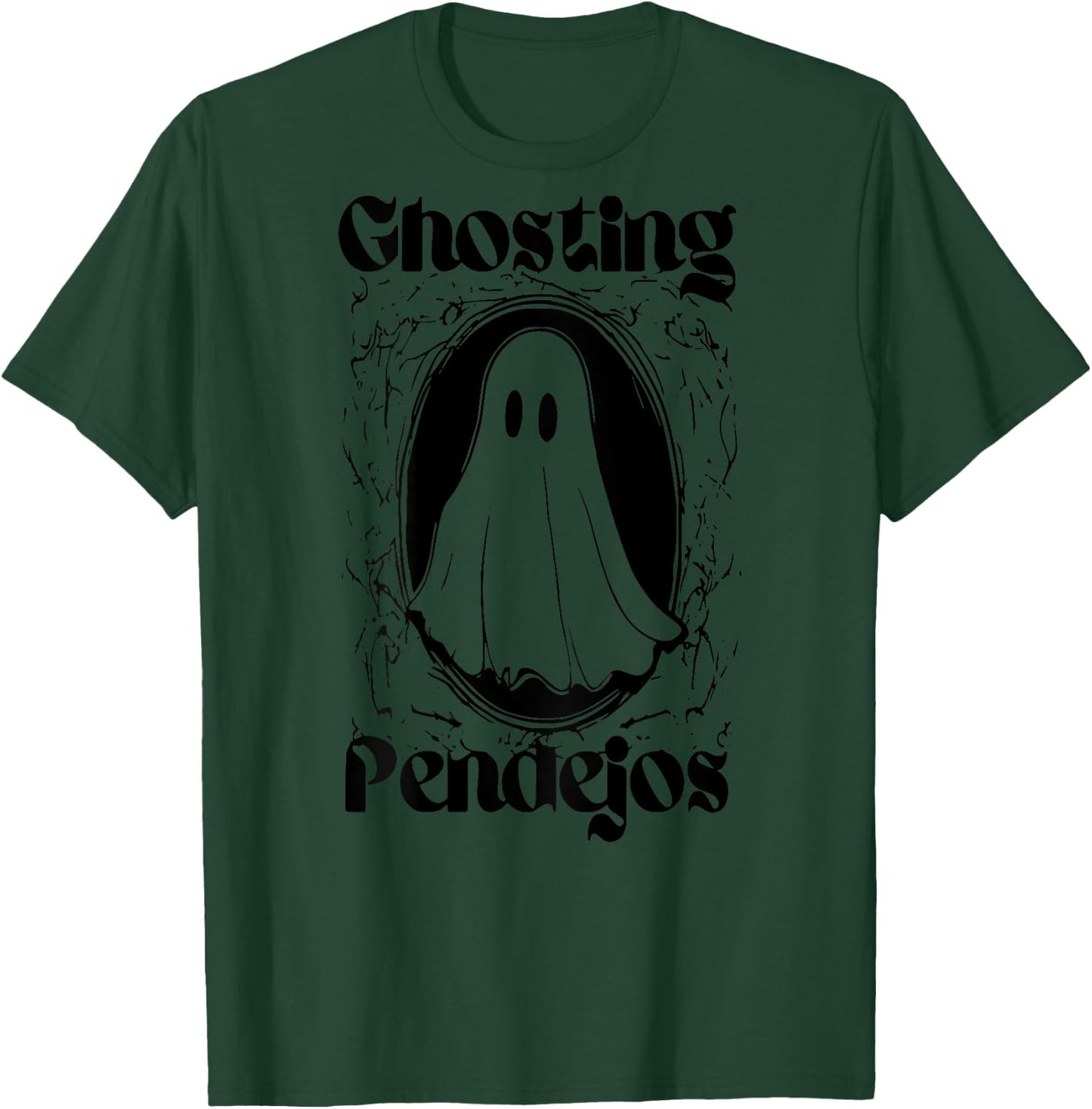 Ghosting Pendejos Funny Mexican Ghost Halloween (ON BACK) T-Shirt - T-Shirt | Forest