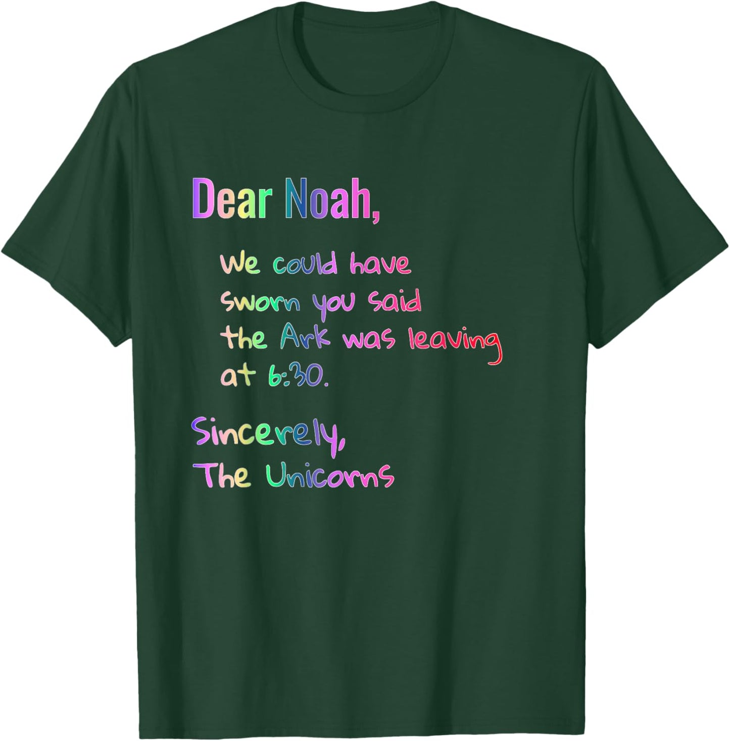 Dear Noah's Ark Leaving Unicorns Funny Christian T-Shirt - T-Shirt | Forest