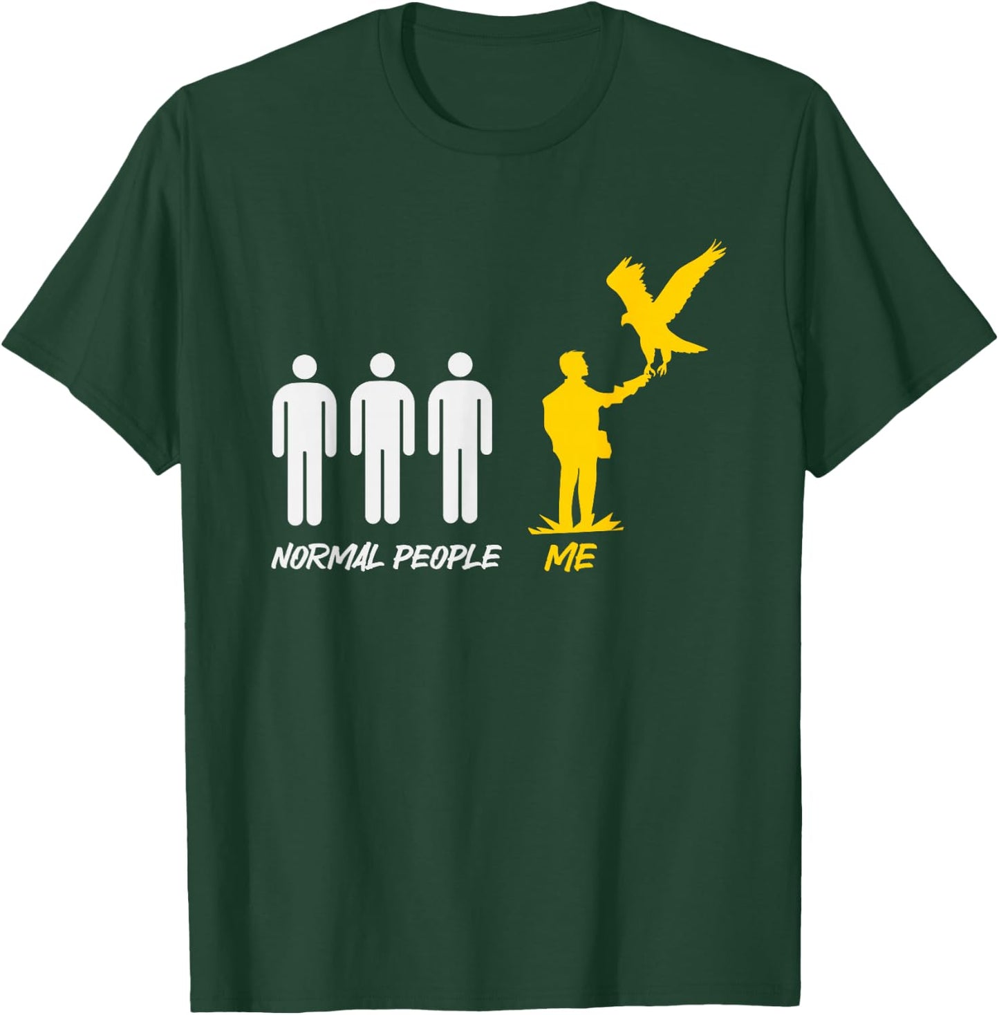 Falconry Normal People Me T-Shirt - T-Shirt | Forest