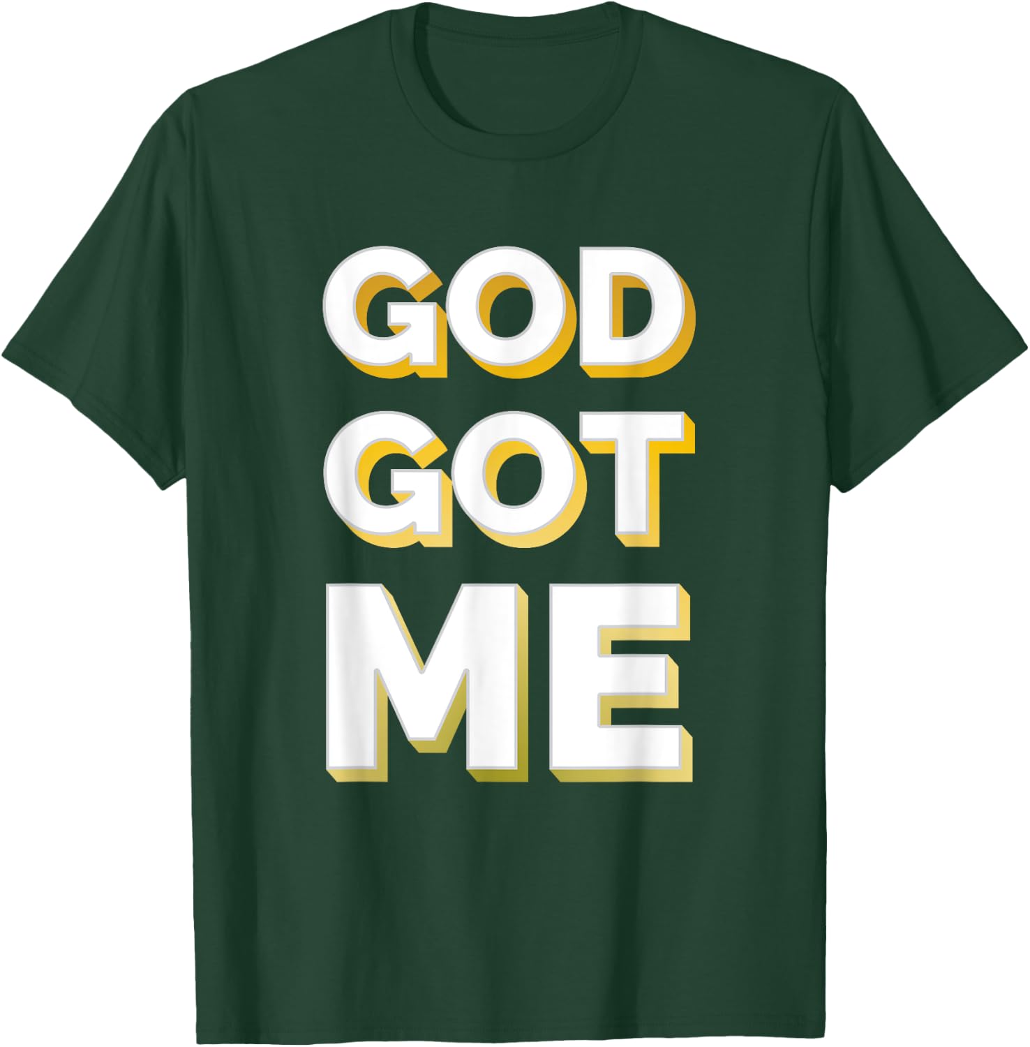 Christian Shirt Faith Shirt God Got Me Shirt Gold T-Shirt - T-Shirt | Forest