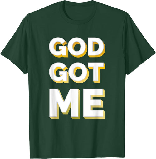 Christian Shirt Faith Shirt God Got Me Shirt Gold