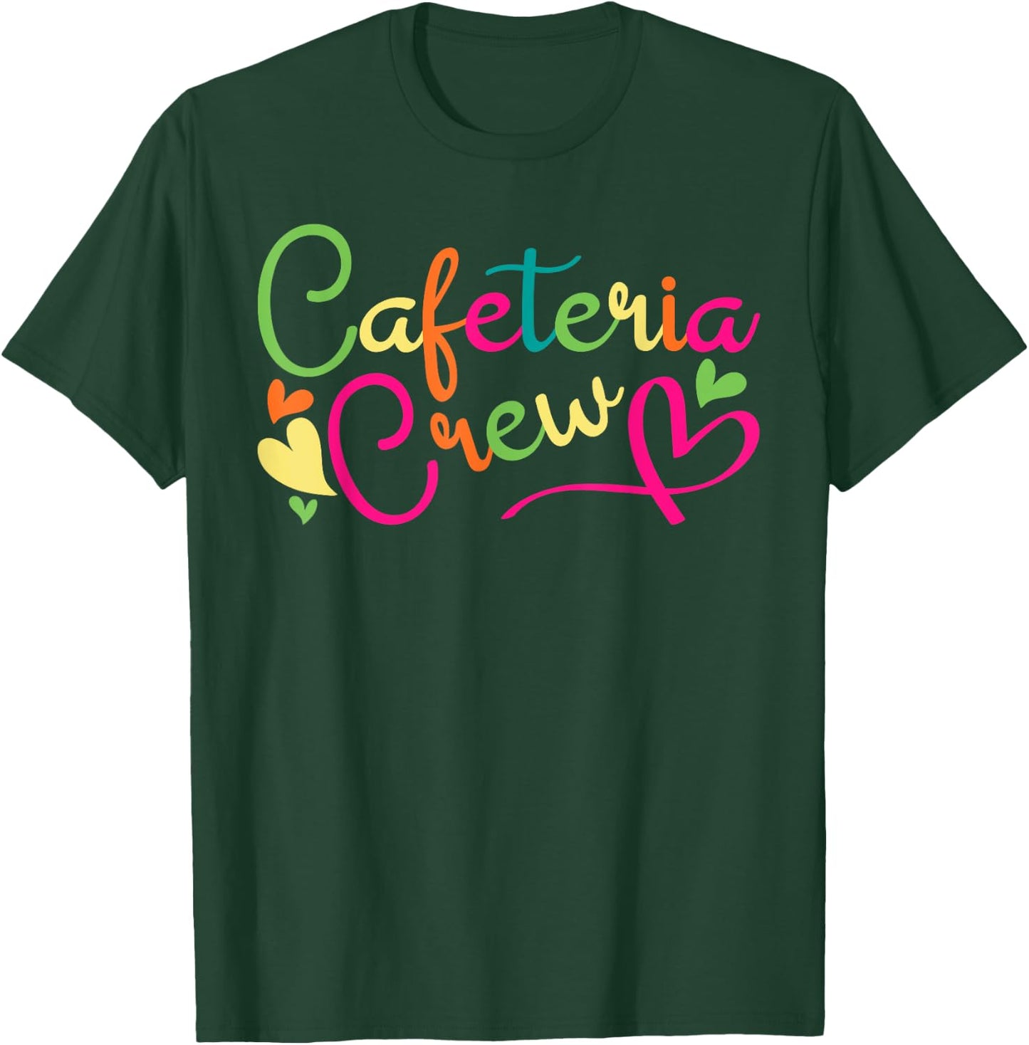 Cafeteria Crew Back to School Lunch Lady Worker Squad Gifts T-Shirt - T-Shirt | Forest