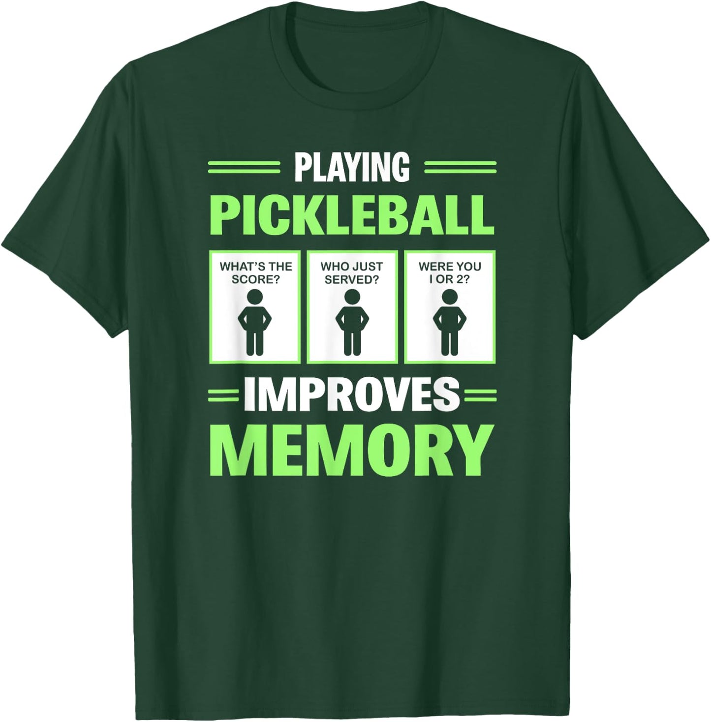 Playing Pickleball Improves Memory Funny Pickleball Dinking T-Shirt - T-Shirt | Forest