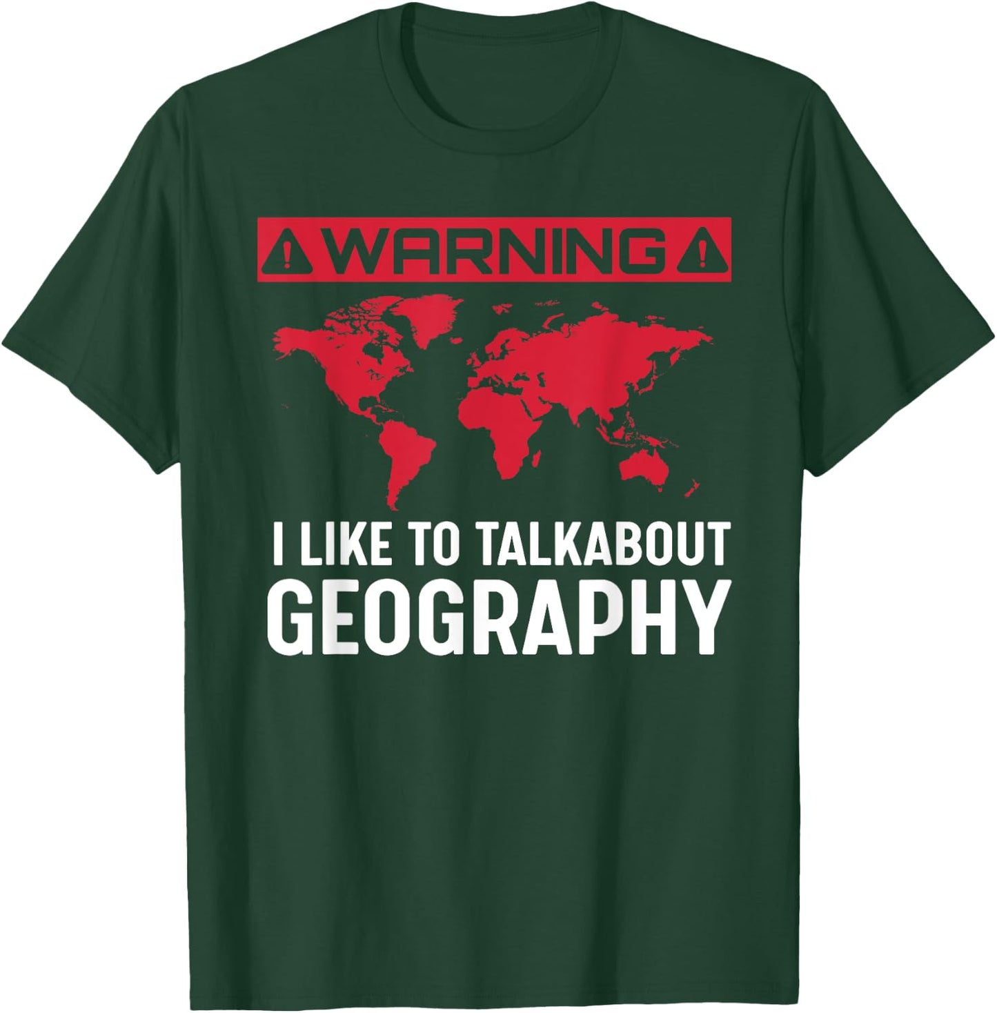 Geography Gift - I Love Geography T-Shirt - T-Shirt | Forest