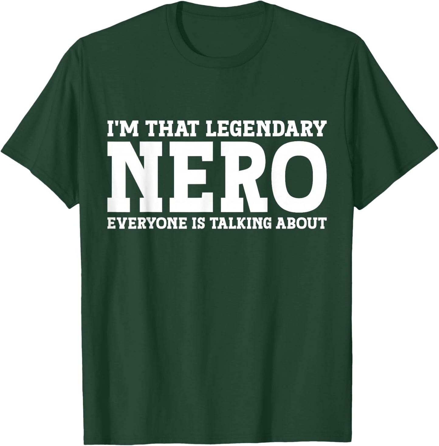 Nero Personal Name First Name Funny Nero T-Shirt - T-Shirt | Forest