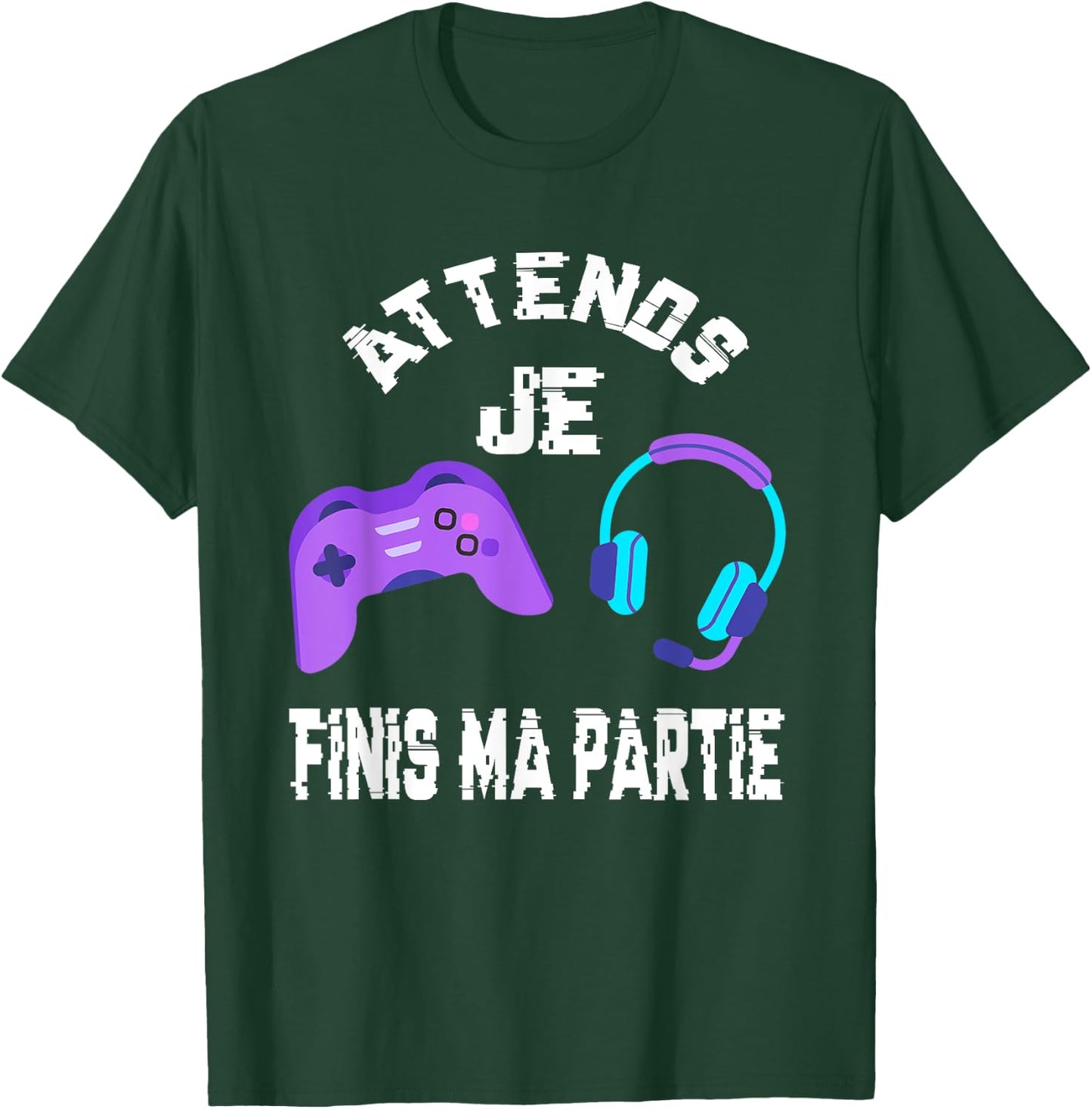 Wait Je Finis Ma Partie - Humor Gamer Geek Teen Boy T-Shirt - T-Shirt | Forest