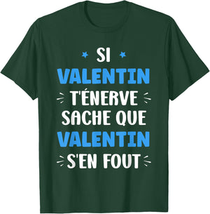 Name Si Valentin t'énerve Humour first name Valentin , Black, S T-Shirt - T-Shirt | Forest