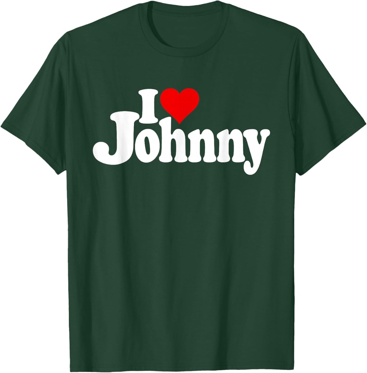 "I Love Heart Johnny Johnn" Name auf einem T-Shirt - T-Shirt | Forest