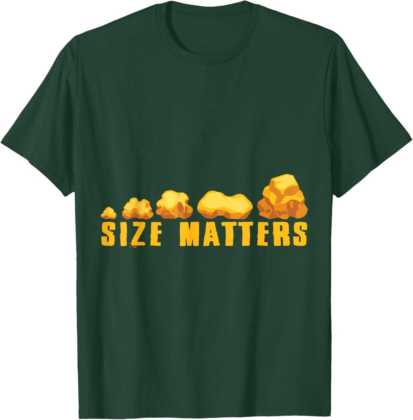 Size Matters Gold Panning Gold Miner Digger Treasure Hunting T-Shirt - T-Shirt | Forest