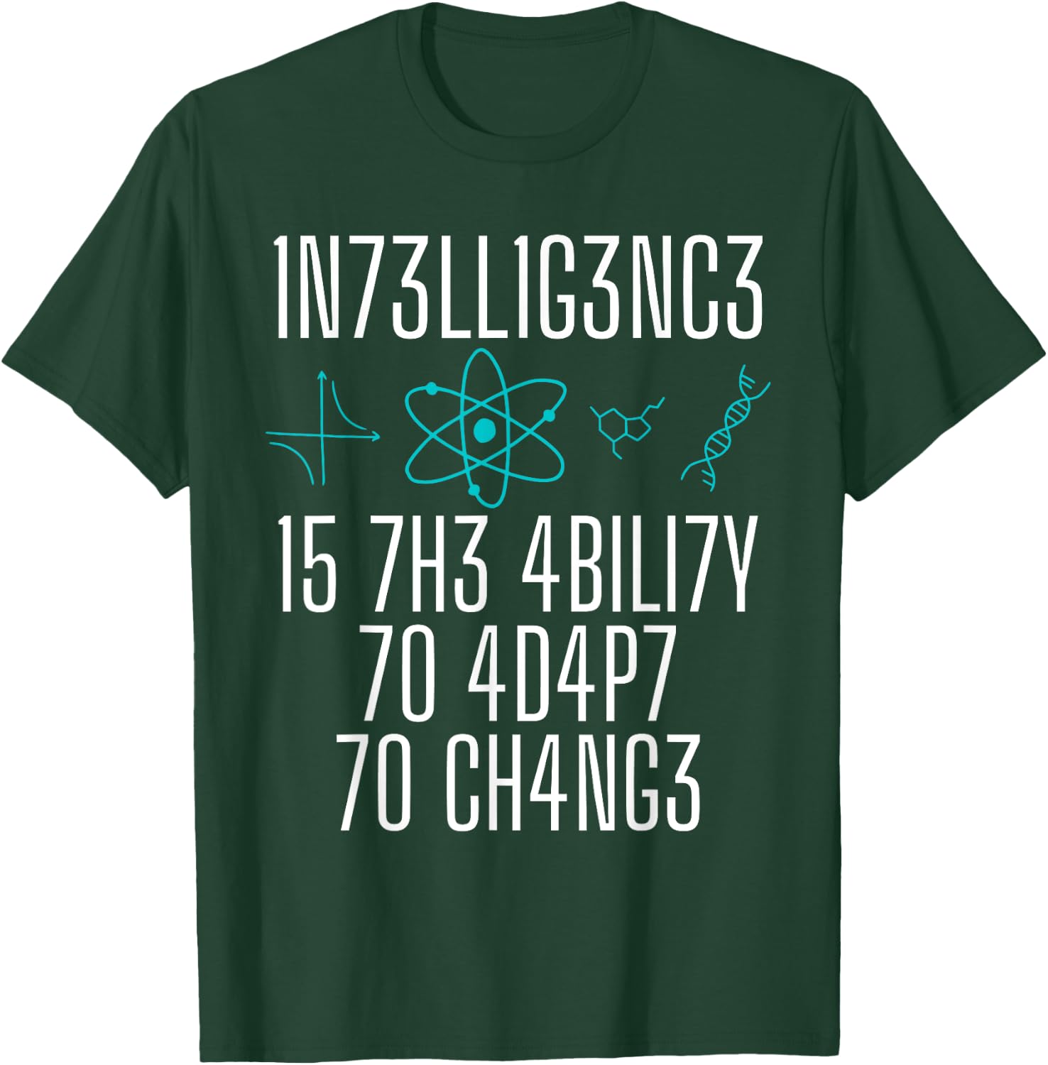 Intelligence Is The Ability To Adapt To Change Smart People T-Shirt - T-Shirt | Forest