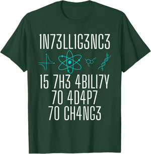 Intelligence Is The Ability To Adapt To Change Smart People T-Shirt - T-Shirt | Forest