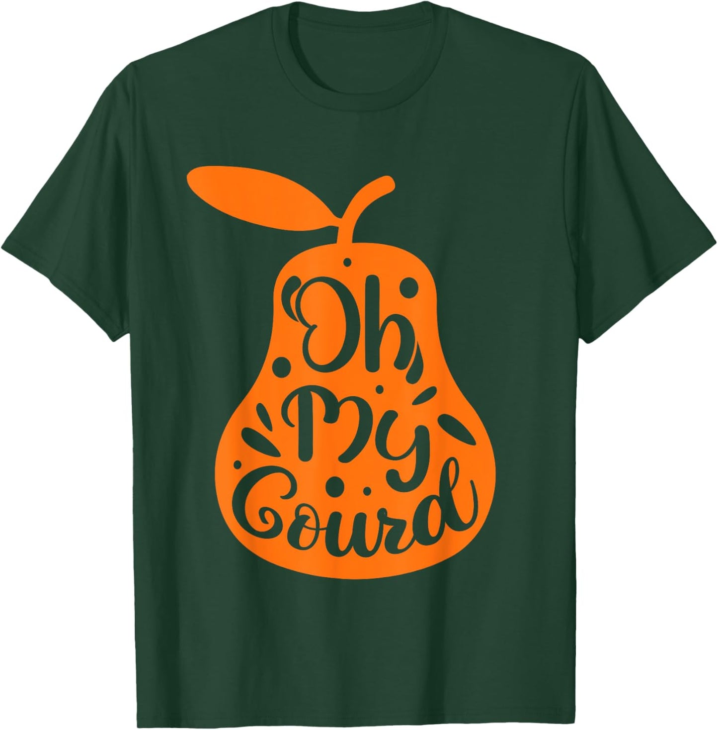 Oh My Gourd Shirts, Funny Happy Thanksgiving Turkey Day T-Shirt - T-Shirt | Forest
