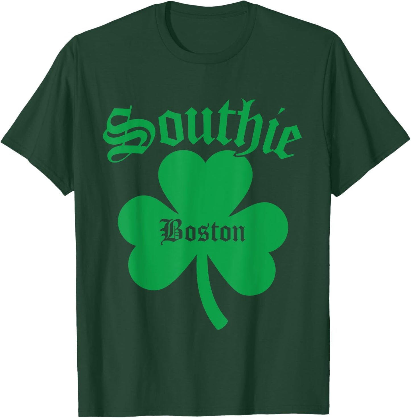 Southie, Irish Southie, St. Patrick's Day South Boston T-Shirt - T-Shirt | Forest