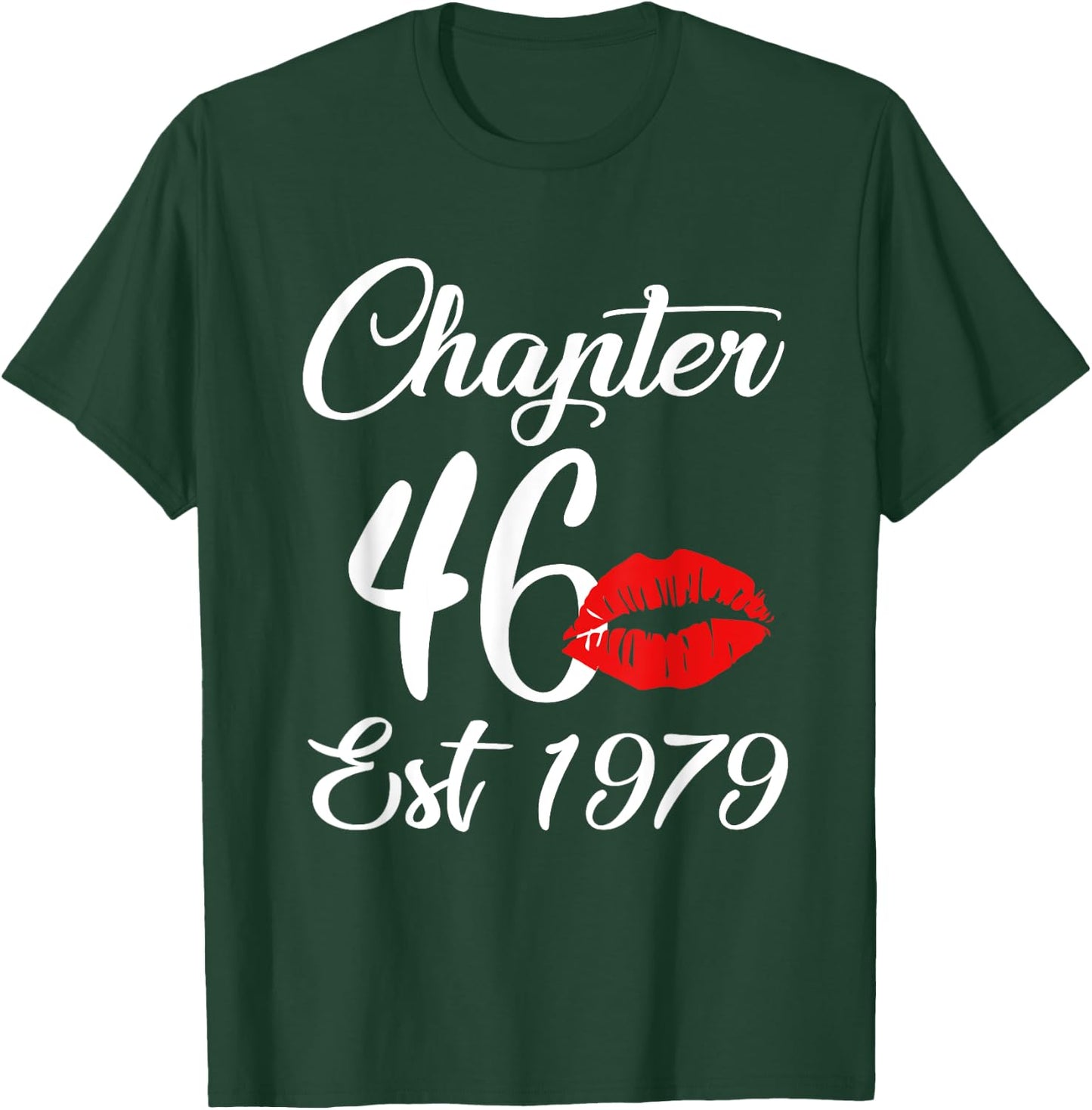 Chapter 46 EST 1979 46th Birthday Lips T-Shirt - T-Shirt | Forest