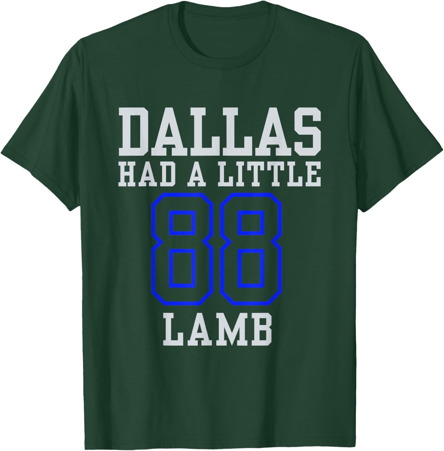 Dallas Had A Little Lamb Sport Design Apparel T-Shirt - T-Shirt | Forest