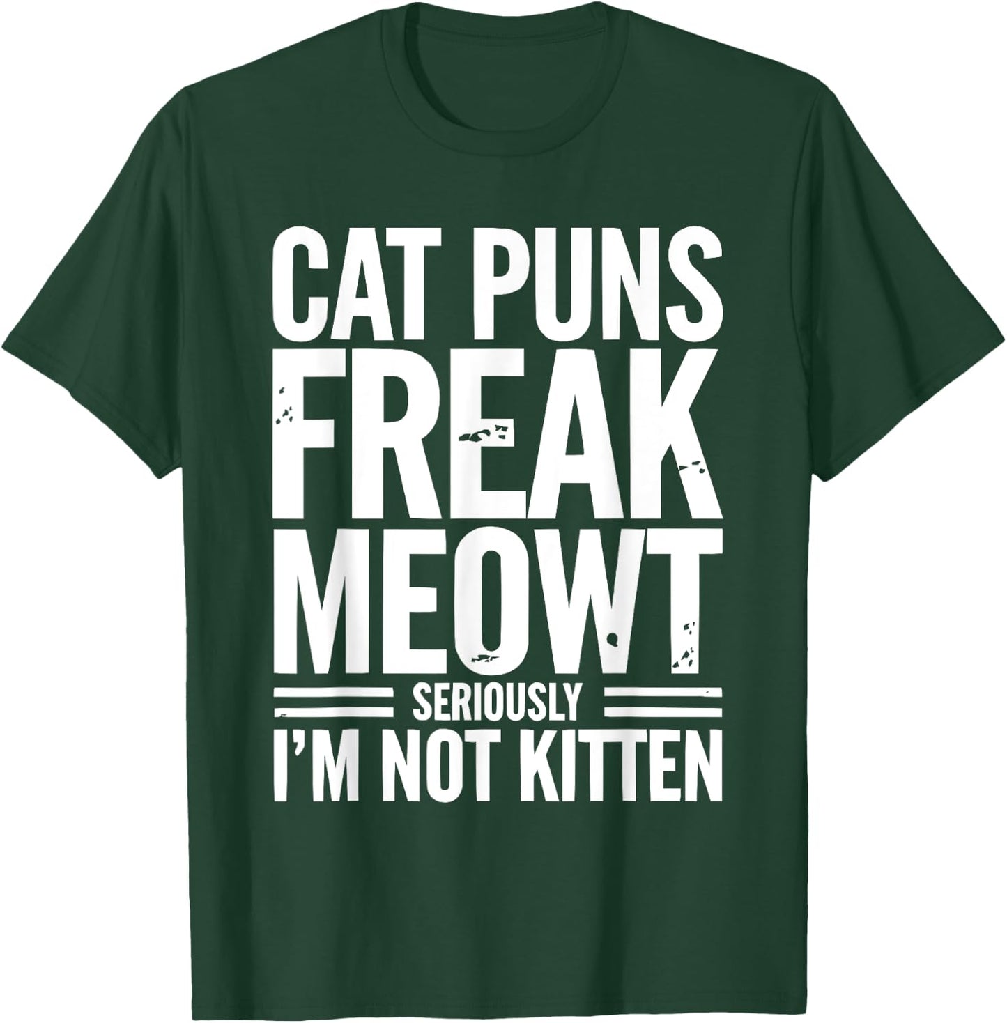 Cat Pun Kitty Meow Animal Pet Funny Cat Jokes T-Shirt - T-Shirt | Forest