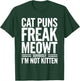 Cat Pun Kitty Meow Animal Pet Funny Cat Jokes T-Shirt - T-Shirt | Forest