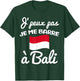 I can not I bar in Bali gift travel indonesia , Black, S T-Shirt - T-Shirt | Forest