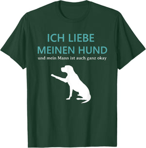 I love my dog and my husband dog lover Labrador T-Shirt - T-Shirt | Forest