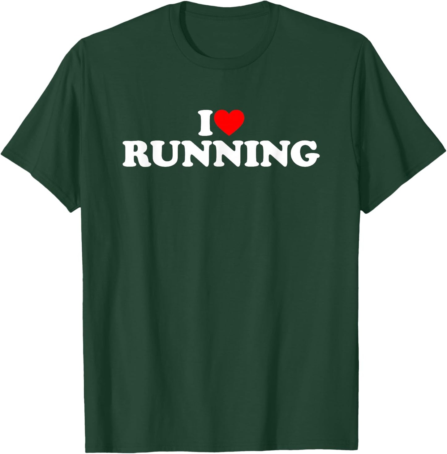 I Love Running Shirt Running Lover Shirt I Heart Running T-Shirt - T-Shirt | Forest