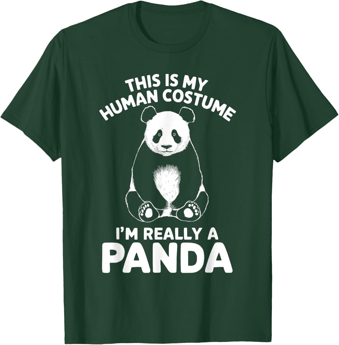 This Is My Human Costume I'm Really A Panda Halloween T-Shirt - T-Shirt | Forest