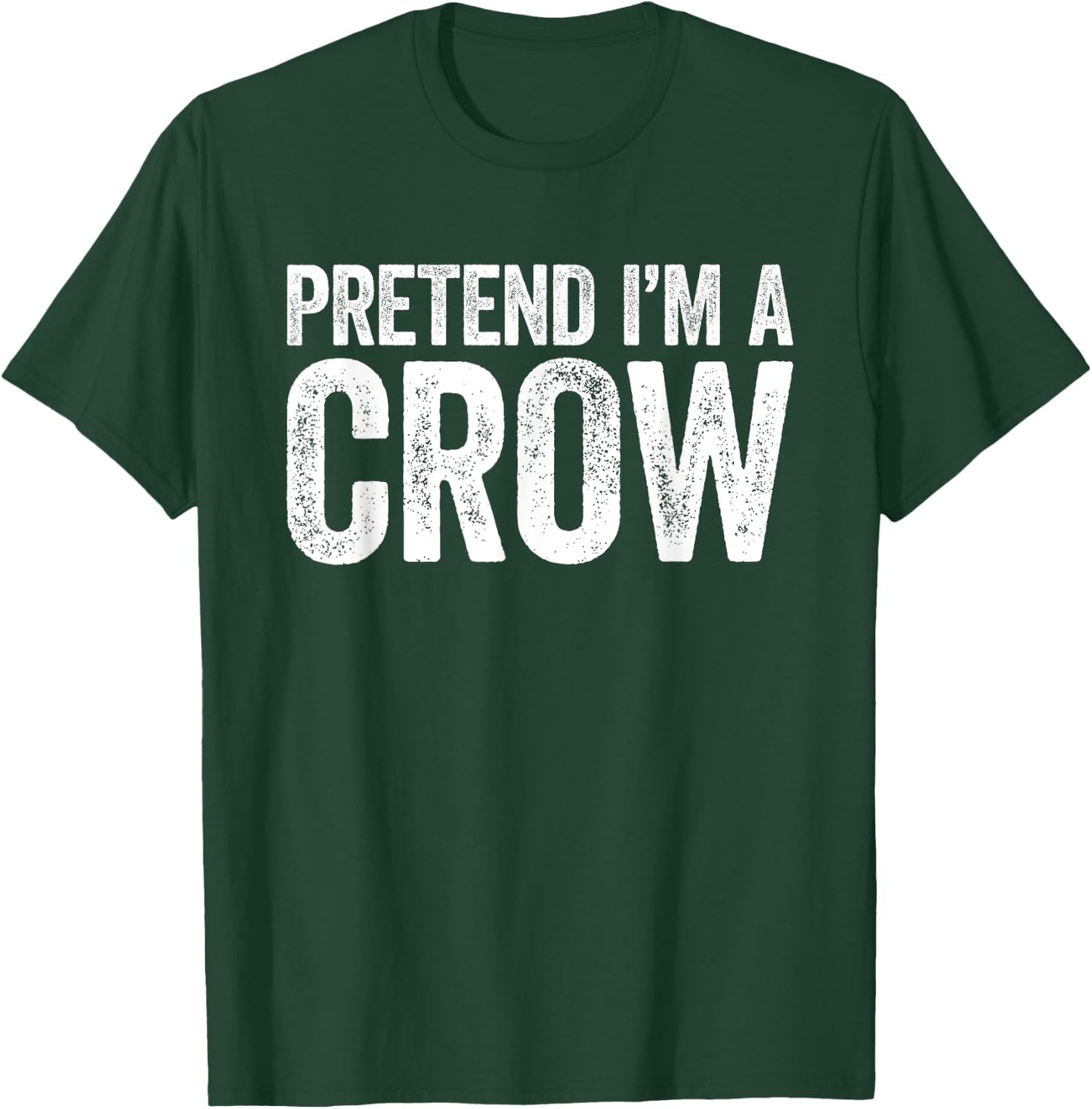 Pretend I'm A Crow Shirt Adults Kids Matching Crow Costume T-Shirt - T-Shirt | Forest