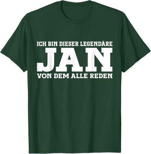 Jan - Funny First Name Name Saying Jan , black T-Shirt - T-Shirt | Forest